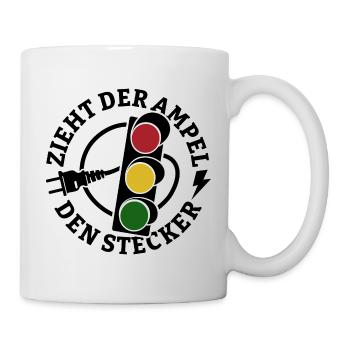 Zieht der Ampel den Stecker - Spruch - Tasse - Weiß - Rechts