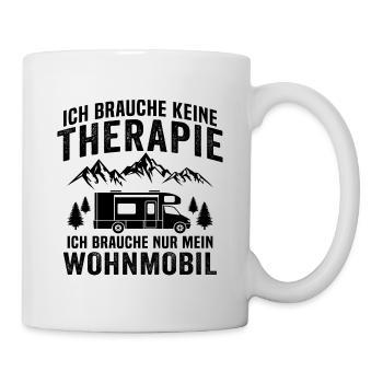 Ich brauche nur mein wohnmobil - Tasse - Weiß - Rechts
