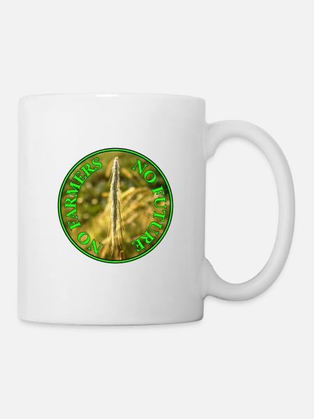 No Farmers no future - Ohne Bauern keine Zukunft - Tasse - Weiß