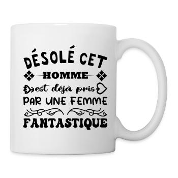 Déja Pris Par Une Femme Fantastique Humour Couple - Mug blanc - blanc - Droite
