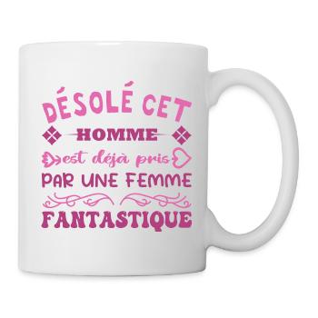 Déja Pris Par Une Femme Fantastique Humour Couple - Mug blanc - blanc - Droite