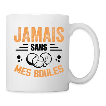 Nie ohne meine Eier - Petanque Geschenk - Tasse - Weiß - Rechts