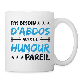 No need for abs with such a humorous body - Mug - white - Right