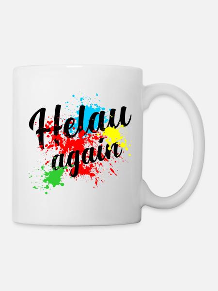 Helau, Fasching, Fasnacht, Fasnet - Tasse - Weiß