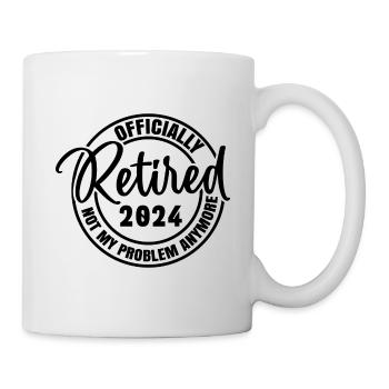 Officially Retired 2024 Not My Problem Anymore - Mug - white - Right