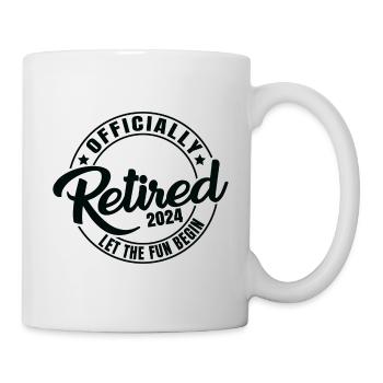 Officially Retired 2024 Let The Fun Begin - Mug - white - Right