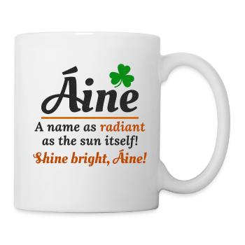 Drôle de nom de fille irlandaise : Áine - nom radieux - Mug blanc - blanc - Droite