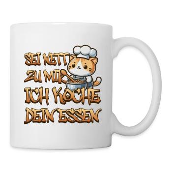 Sei nett zu mir ich koche dein Essen - Tasse - Weiß - Rechts