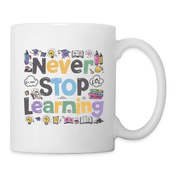 Never Stop Learning School Student Saying - Mug - white - Right