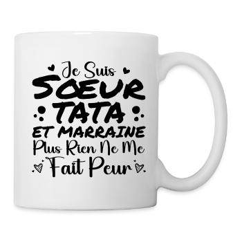 Schwester Tata und Patin Ich bin Schwester Tata - Tasse - Weiß - Rechts