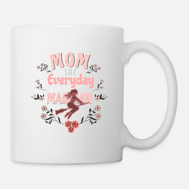 TSHIRT " Mom the Every Day Magician " - Mug blanc - blanc