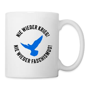 NIE WIEDER KRIEG! NIE WIEDER FASCHISMUS! - Tasse - Weiß - Rechts