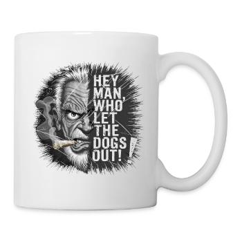 Ironischer Blick Zigarrenraucher - Who let the dog - Tasse - Weiß - Rechts