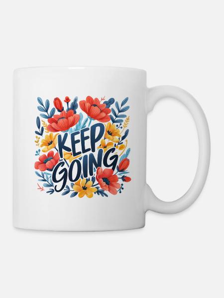 keep going - Tasse - Weiß