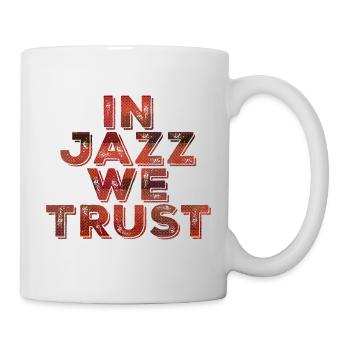 In Jazz we Trust - Tasse - Weiß - Rechts