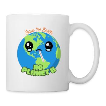 Save the Earth - no Planet B - Tasse - Weiß - Rechts
