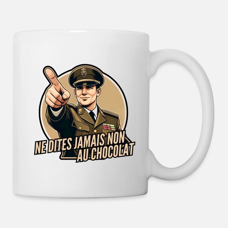 Ne dites jamais non au chocolat - Mug blanc - blanc