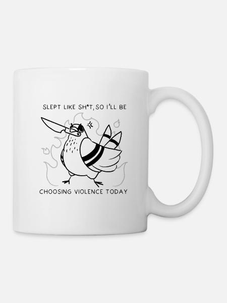 "I choose violence today" - Pigeon - Mug - white