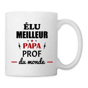 Élu meilleur papa prof du monde,fête des pères - Mug blanc - blanc - Droite