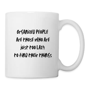 La paresse organisée - Mug blanc - blanc - Droite