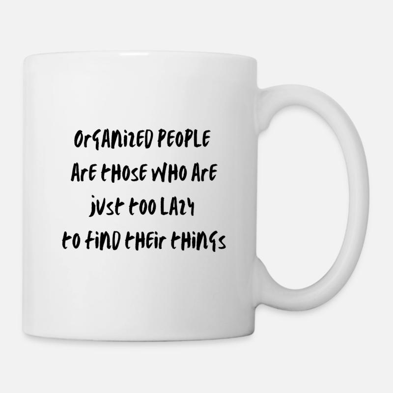 Organized laziness - Mug - white
