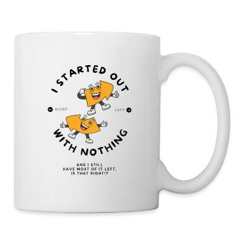 Nichts links oder rechts Karikatur - Tasse - Weiß - Rechts