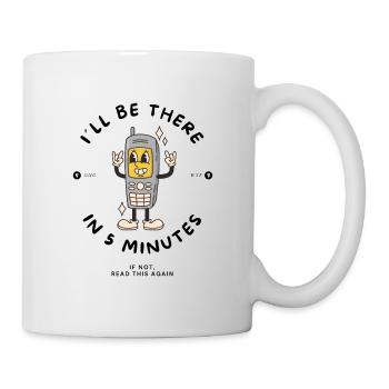 Nur 5 Minuten Cartoon - Tasse - Weiß - Rechts
