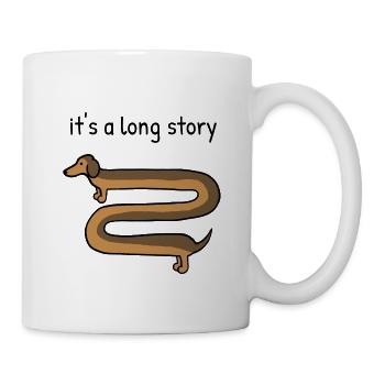 Es ist eine lange Geschichte, süßer Dackel - Tasse - Weiß - Rechts