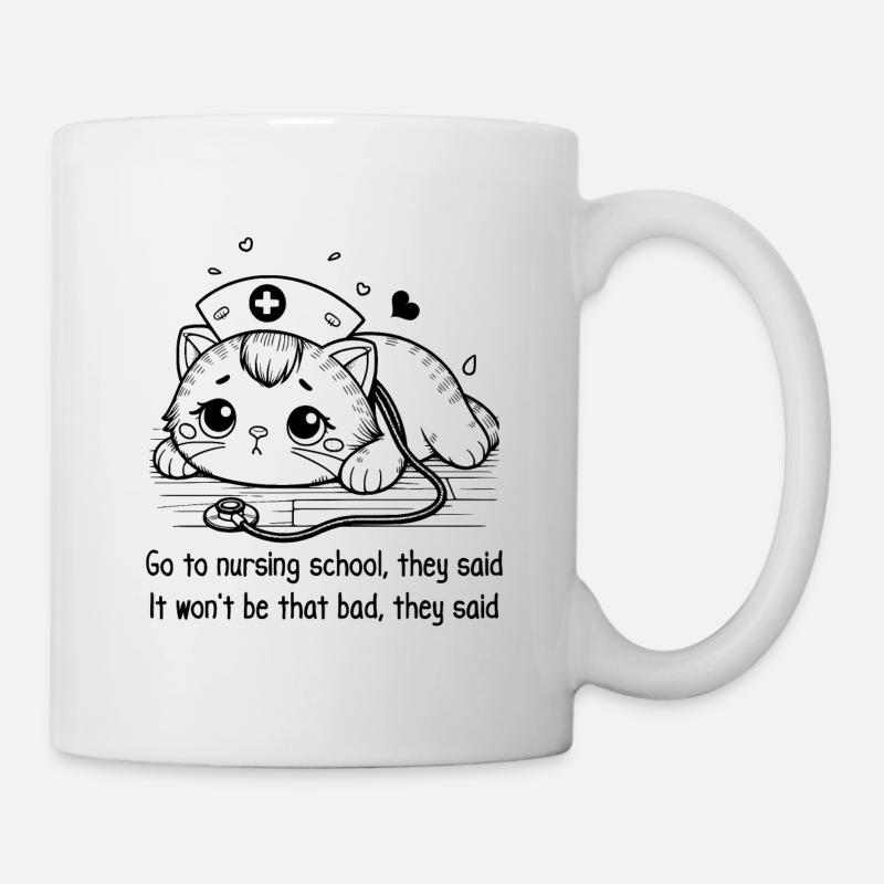 Go To Nursing School - Funny Nurse Cat - Mug - white