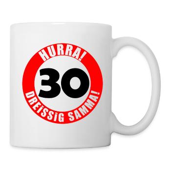 30. Geburtstag Hurra lustiger Spruch - Tasse - Weiß - Rechts