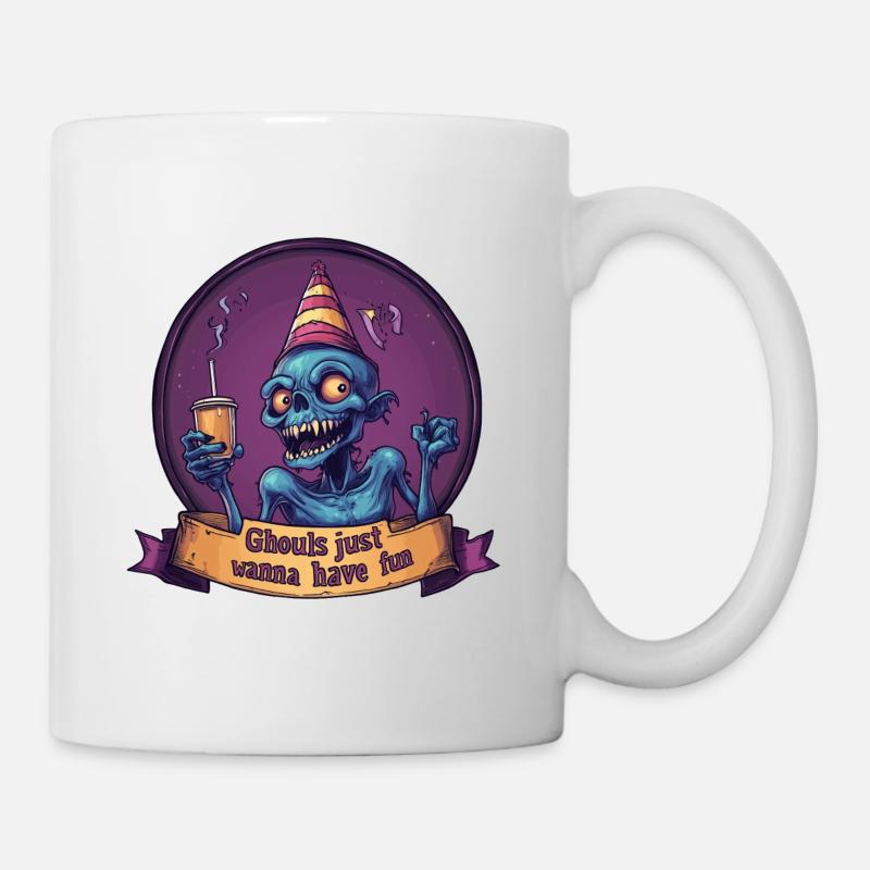 Ghule wollen einfach nur Spaß haben - Tasse - Weiß