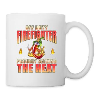 Off Duty Firefighter Chili Proudly Seeking Heat - Mug - white - Right