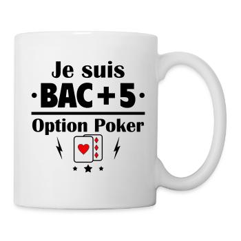 Bac+5 option poker, fête des pères, cadeau de noël - Mug blanc - blanc - Droite