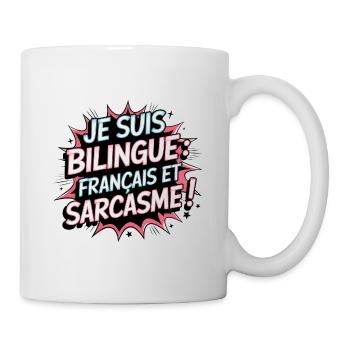 Je suis bilingue: français et sarcasme ! - Mug blanc - blanc - Droite