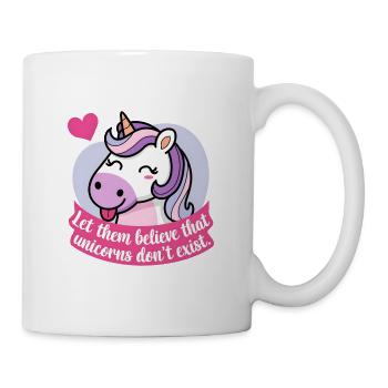 Let them believe that unicorns don’t exist - Mug - white - Right