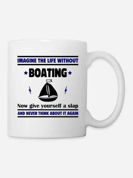 Imagine life without a boat: impossible! - Mug - white