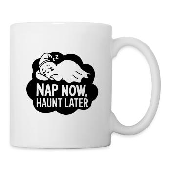 Nap Now, Haunt Later - Mug - white - Right