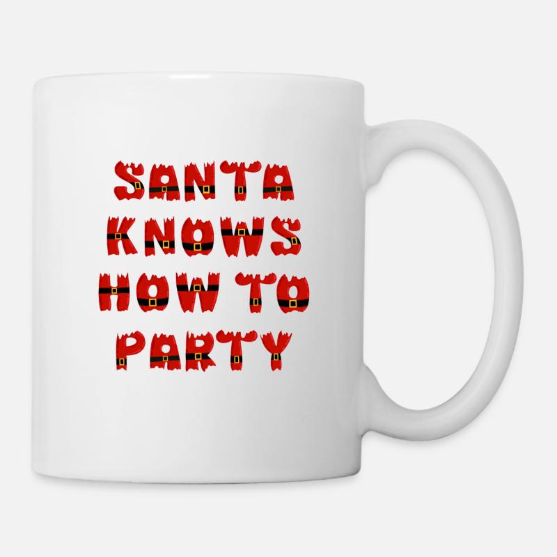 Santa knows how to party - Mug - white