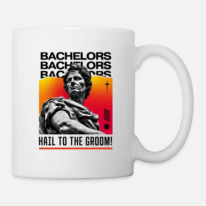 Hail to the Groom - Bachelor Style - Mug - white