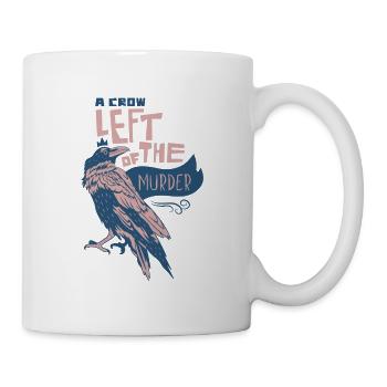 A Crow Left of the Murder – Mystische Krähenkunst - Tasse - Weiß - Rechts