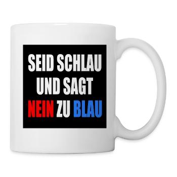sois intelligent et dis non au bleu - fck afd - Mug blanc - blanc - Droite