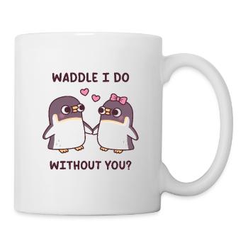 Cute Penguins Couple Waddle I Do Without You Pun - Mug - white - Right
