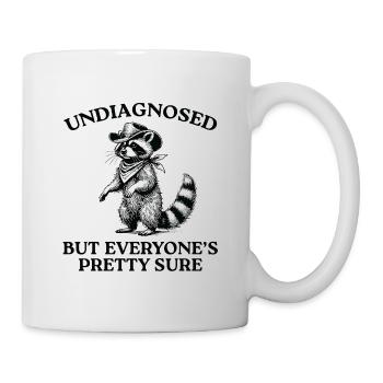 Nicht diagnostiziert, aber alle sind sich ziemlich sicher - Tasse - Weiß - Rechts