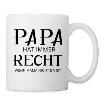 Papa hat imeer Recht - Tasse - Weiß - Rechts