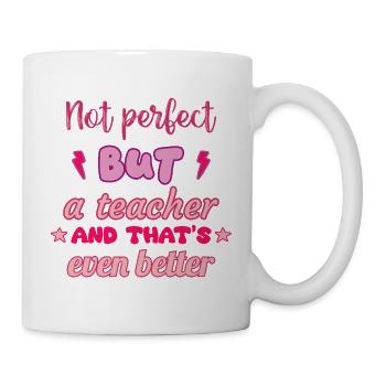 Pas parfait mais professeur, cadeau de professeur - Mug blanc - blanc - Droite