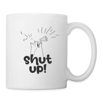 Shut Up - Mug - white - Right