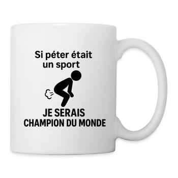 Si péter était un sport je serais champion - Mug blanc - blanc - Droite
