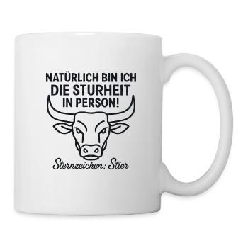 Stier Sternzeichen Humor Sturheit Person - Tasse - Weiß - Rechts