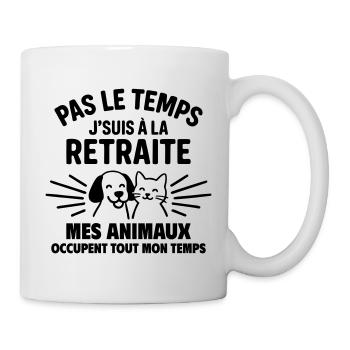 Pas le temps retraite Animaux cadeau retraite - Mug blanc - blanc - Droite