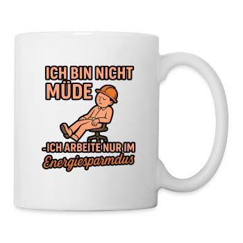 Ich bin nicht müde , nur im Energiesparmodus - Tasse - Weiß - Rechts